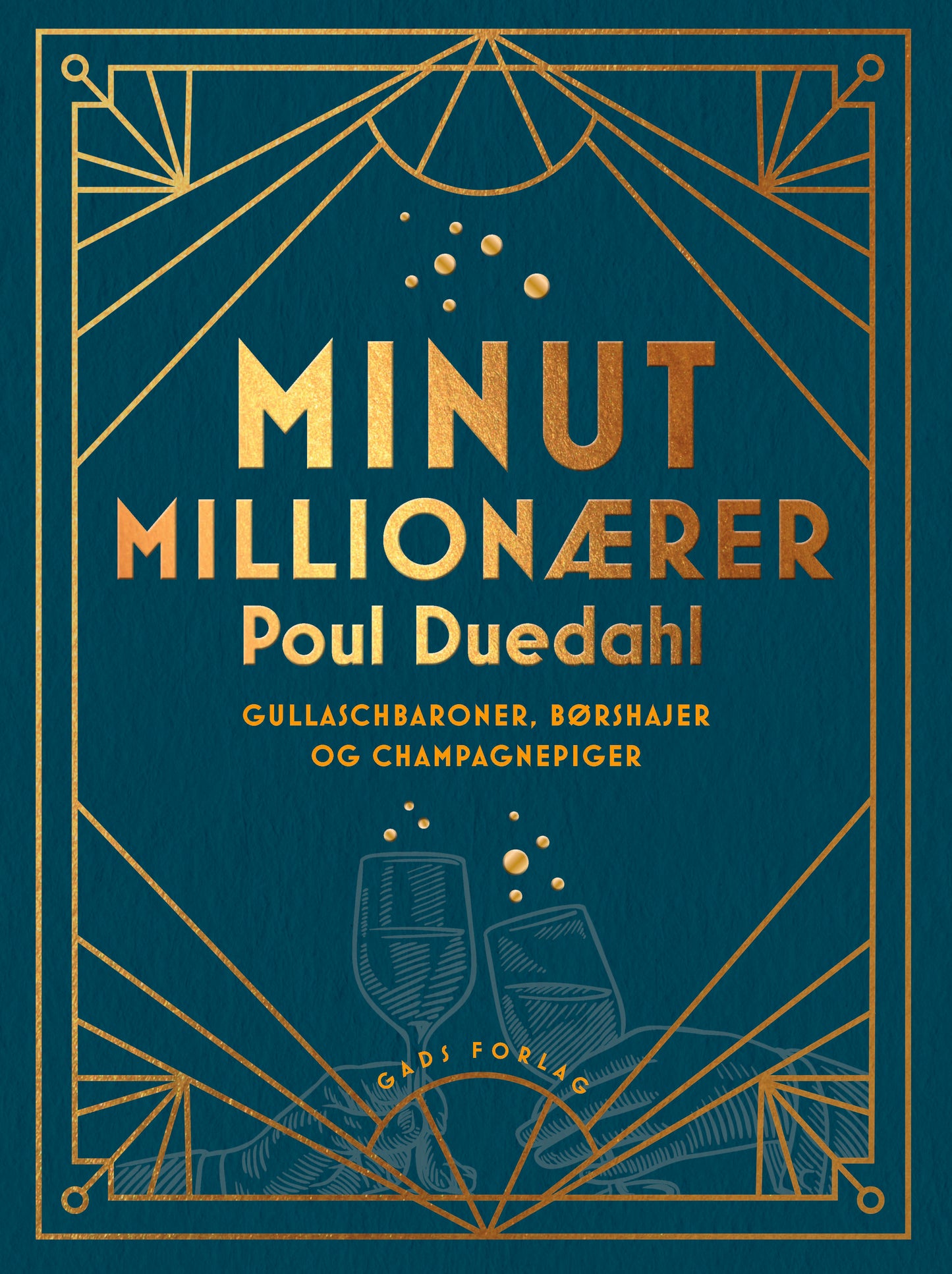 Minutmillionærer. Gullaschbaroner, børshajer og champagnepiger